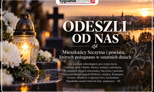 Odeszli od nas. Mieszkańcy Szczytna i powiatu, których pożegnano w ostatnich dniach