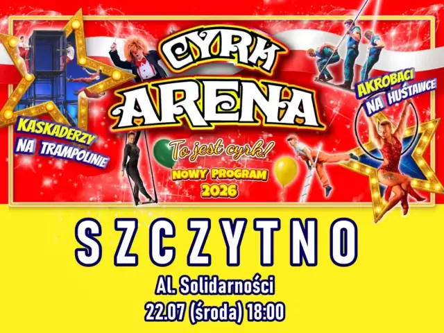 Widowisko pełne emocji. Cyrk Arena przyjedzie do Szczytna