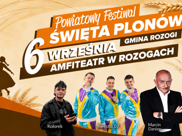 Wielkie święto plonów w Rozogach! Już 6 września moc atrakcji i koncertów