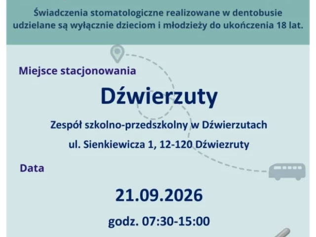 Dentobus przyjedzie do Dźwierzut. Dzieci i młodzież skorzystają z pomocy stomatologa