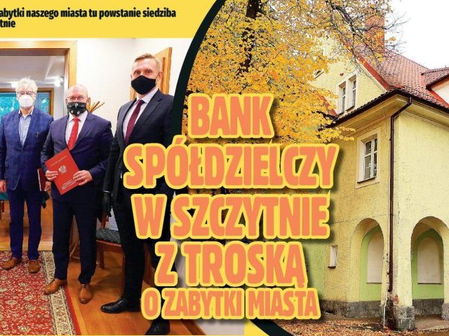 Bank Spółdzielczy w Szczytnie z troską o zabytki miasta