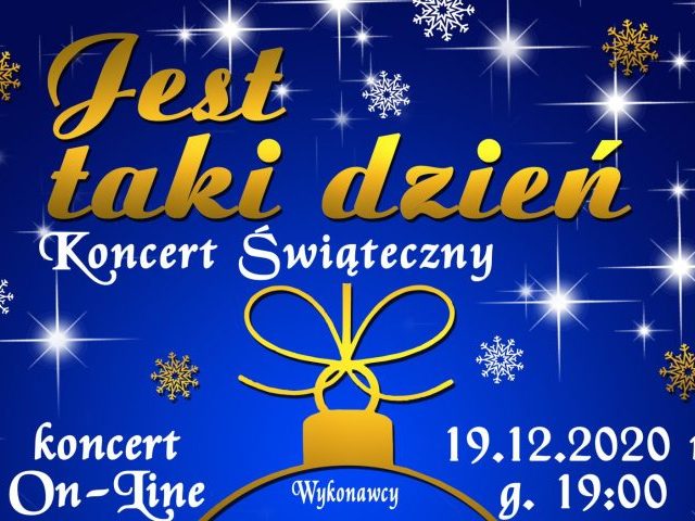 Jest Taki Dzień – świąteczny koncert online (wideo)