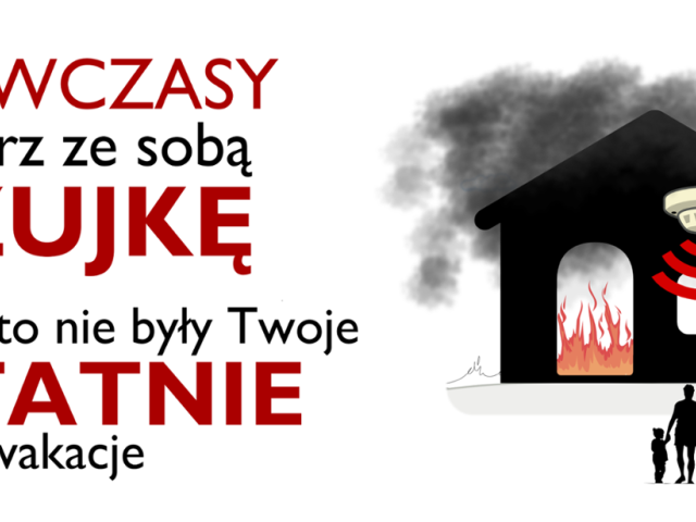 Akcja społeczne: ,,Zabierz CZUJKĘ na wczasy. Spraw by to nie były Twoje OSTATNIE wakacje.