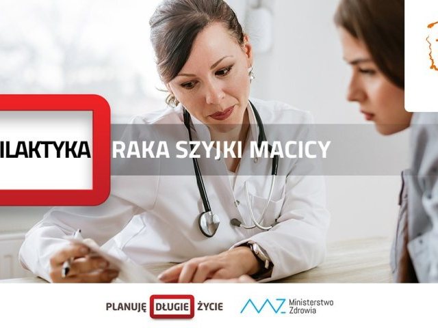Profilaktyka raka szyjki macicy - Planuj Długie Życie