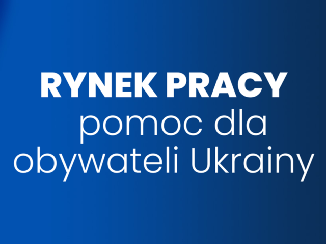 Nowa zakładka dotycząca rynku pracy dla obywateli Ukrainy na wortalu publicznych służb zatrudnienia