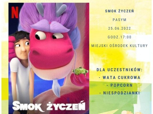 „Smok życzeń” – kino plenerowe w Pasymiu – sobota, 25 czerwca