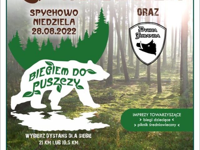 V Półmaraton Spychowski Tropem Niedźwiedzia i Dycha Juranda – niedziela, 28 sierpnia