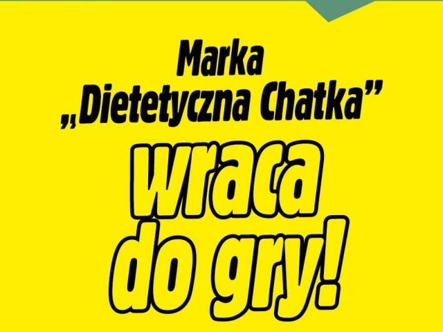 Marka „Dietetyczna Chatka” wraca do gry!