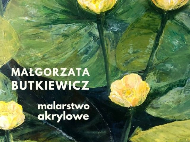 Wernisaż Małgorzaty Butkiewicz – Pasym, wtorek 8 listopada