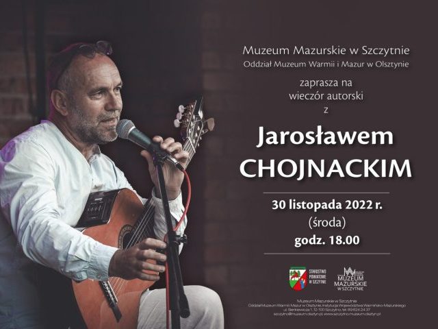 Jarosław Chojnacki wystąpi w Muzeum Mazurskim w Szczytnie – środa, 30 listopada