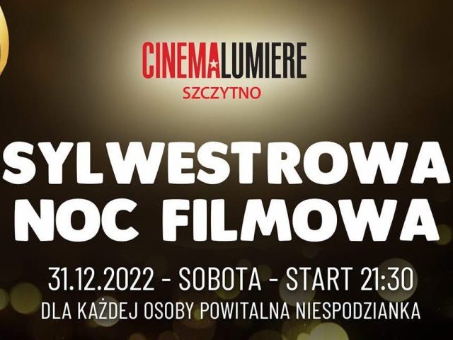 Kino Cinema Lumiere Szczytno zaprasza na wyjątkowego sylwestra (sprawdź szczegóły)