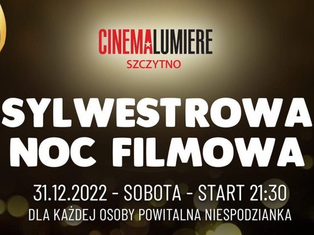 Kino Cinema Lumiere Szczytno zaprasza na wyjątkowego sylwestra (sprawdź szczegóły)