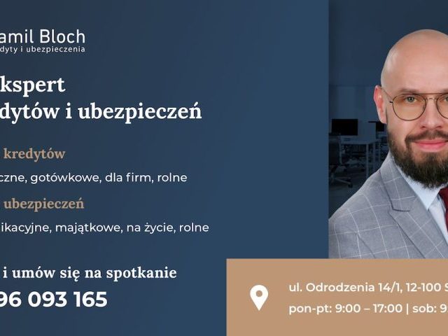 Kamil Bloch – Kredyty i ubezpieczenia: przyjazny doradca