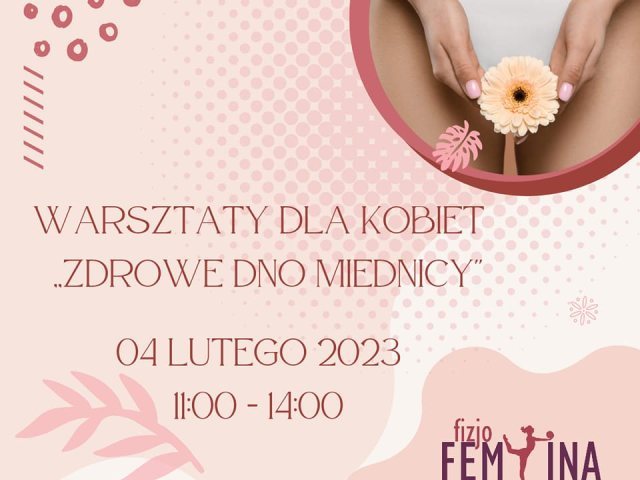 Zadbaj o swoją kobiecość - warsztaty dla kobiet w Centrum Treningu Femina