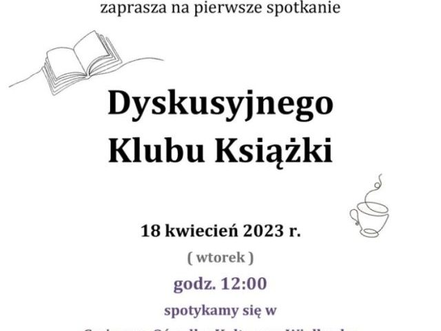 Rozmowy o książkach ruszają pełną parą - startuje Dyskusyjny Klub Książki w Wielbarku
