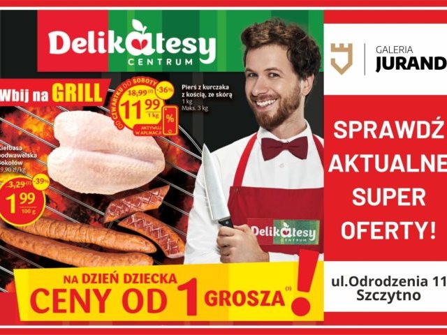 Cenowe okazje! Odkryj Delikatesy Centrum w Galerii Jurand - Najlepsze ceny, najlepsze produkty! Świeżo, zdrowo!