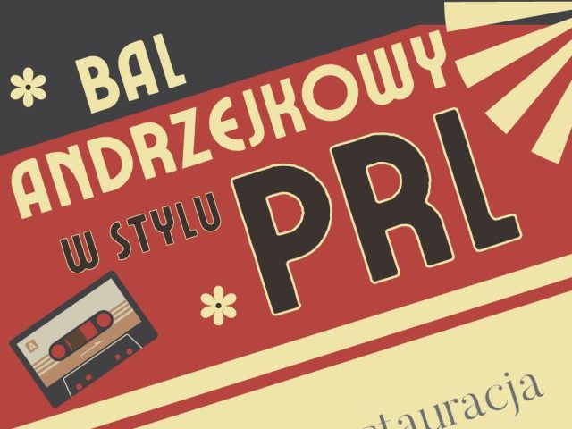 Bal Andrzejkowy w stylu PRL - przenieś się z nami do lat PRL. Zaprasza Restauracji Natura w Warchałach