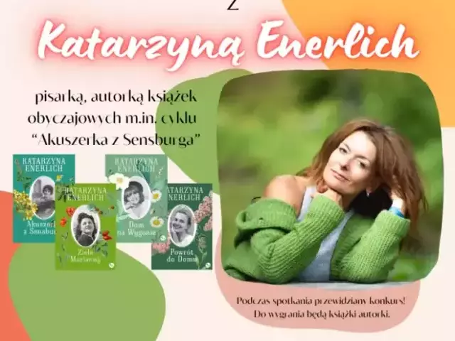 Katarzyna Enerlich będzie gościem Miejskiej Biblioteki Publicznej w Szczytnie