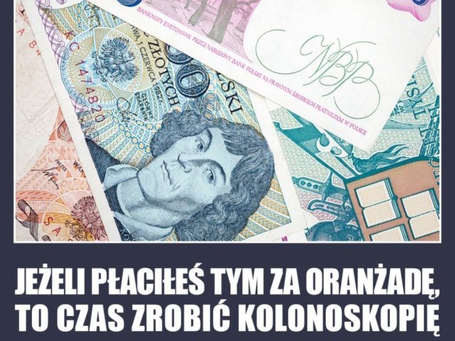 Jeżeli płaciłeś tym za oranżadę, to czas zrobić kolonoskopię. Ministerstwo Zdrowia zachęca do badań