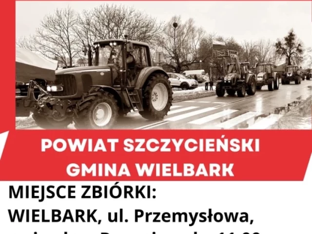 Rolnicy ponownie zablokują drogi. Tym razem w Wielbarku