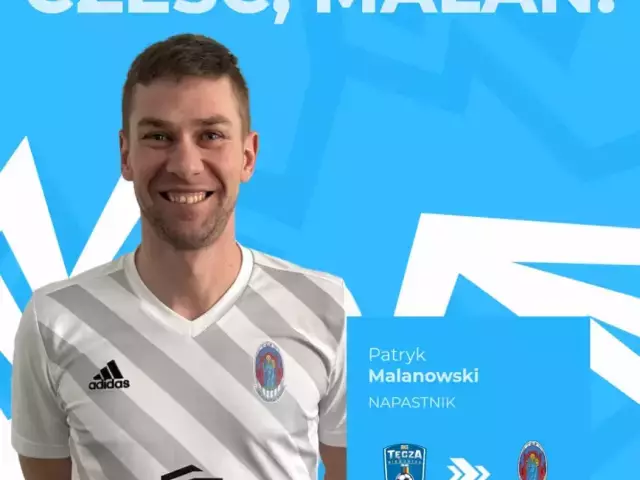 Wzmocnienie Błękitnych, czyli wielki powrót Patryka Malanowskiego