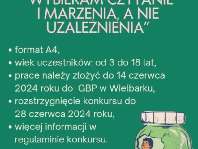 Wybieram czytanie i marzenia, a nie uzależnienia. Konkurs w Wielbarku