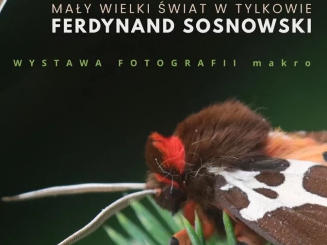 Ferdynand Sosnowski pokaże „Mały wielki świat w Tylkowie”