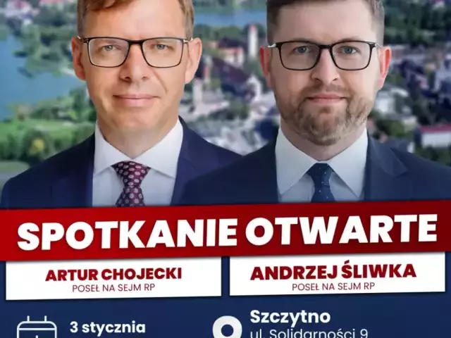 Spotkanie otwarte z posłami w Szczytnie. Artur Chojecki i Andrzej Śliwka przyjadą na rozmowę z mieszkańcami