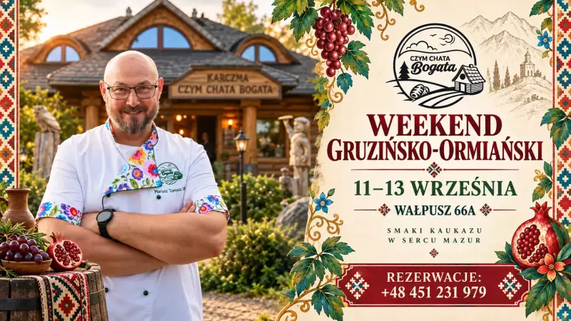Z Wałpusza prosto do Gruzji i Armenii. Przez trzy dni 'Czym Chata Bogata' zmienia kuchnię - Tygodnik Szczytno